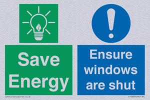 Save energy. Ensure windows are shut